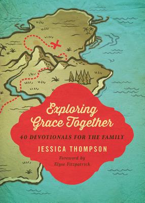 Image for Exploring Grace Together: 40 Devotionals for the Family