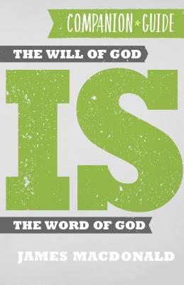 The Will of God is the Word of God Companion Guide