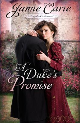 Image for A Duke's Promise: A Forgotten Castles Novel A Duke's Promise: A Forgotten Castles Novel