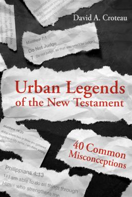Image for Urban Legends of the New Testament: 40 Common Misconceptions