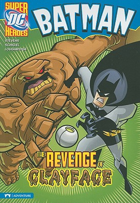 Image for The Revenge of Clayface (DC Super Heroes Batman) The Revenge of Clayface (DC Super Heroes Batman)