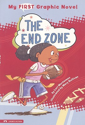 The End Zone (My First Graphic Novel)