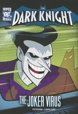 The Dark Knight: Batman Fights the Joker Virus (DC Super Heroes (DC Super Villains)The Dark Knight)