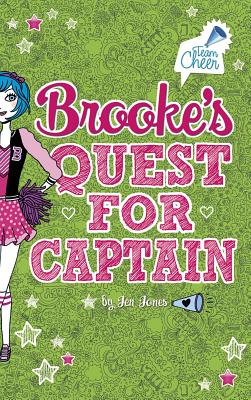 Brooke's Quest for Captain: #2 (Team Cheer)