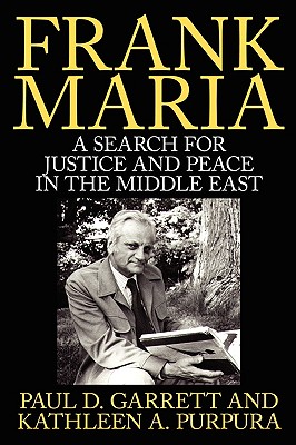 Image for Frank Maria: A Search for Justice and Peace in the Middle East