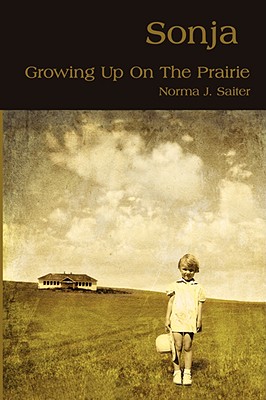 Sonja: Growing Up On The Prairie