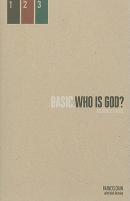 Who Is God: Follower's Guide (BASIC. Series)