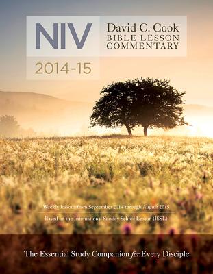 David C. Cook's NIV Bible Lesson Commentary 2014-15 (David C. Cook Bible Lesson Commentary: NIV) [Paperback] Lioy, PhD Dan