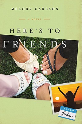 Image for Here's to Friends!: A Novel (The Four Lindas)
