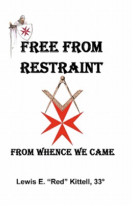 Free From Restraint: From Whence We Came.