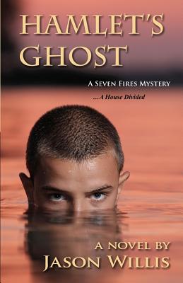 Image for Hamlet's Ghost: A Seven Fires Mystery (The Seven Fires Chronicles)