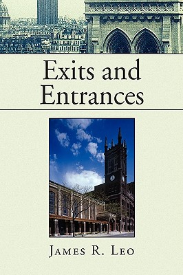 EXITS AND ENTRANCES