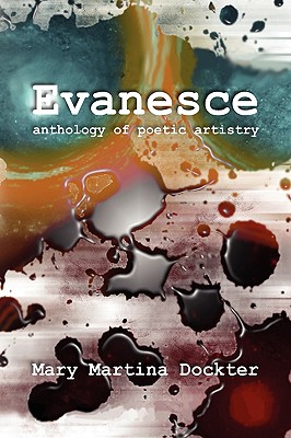 Evanesce: Anthology of Poetic Artistry