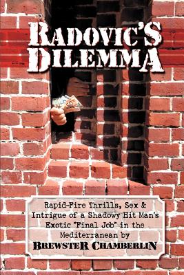 Radovic's Dilemma: A Mediterranean Thriller