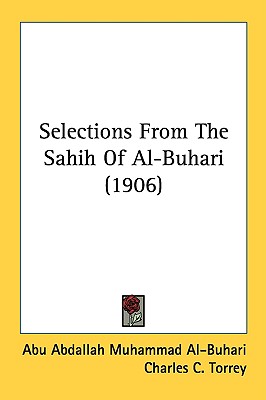 Selections From The Sahih Of Al-Buhari (1906)