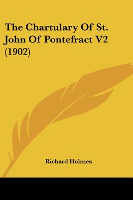 The Chartulary Of St. John Of Pontefract V2 (1902)