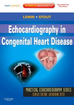 Echocardiography in Congenital Heart Disease: Expert Consult: Online and Print (Practical Echocardiography)