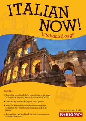 Italian Now! Level 1: l'Italiano d'Oggi!