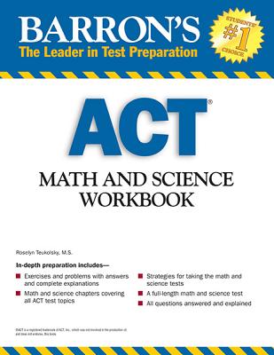 Image for Barron's ACT Math and Science Workbook, 2nd Edition (Barron's Act Math & Science Workbook)