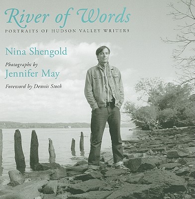River of Words: Portraits of Hudson Valley Writers (Excelsior Editions)