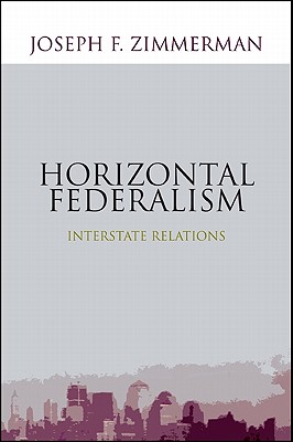 Horizontal Federalism: Interstate Relations