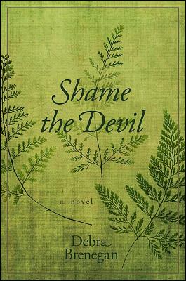 Shame the Devil (Excelsior Editions)