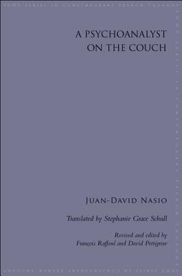 A Psychoanalyst on the Couch (Suny Series in Contemporary French Thought)