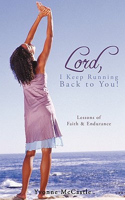 Lord, I Keep Running Back to You! Image for Lord, I Keep Running Back to You!