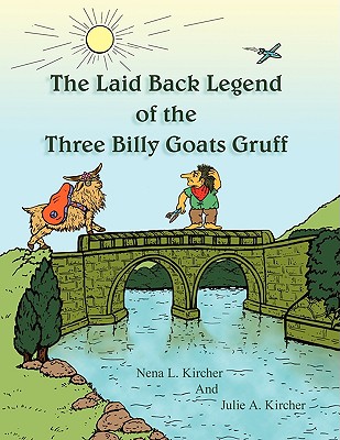 The Laid Back Legend of the Three Billy Goats Gruff