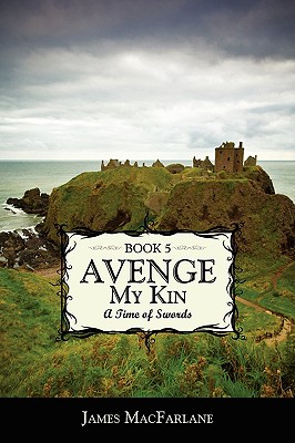 Avenge My Kin - Book 5: A Time of Swords