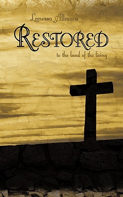 Image for Restored: To The Land Of The Living Restored: To The Land Of The Living