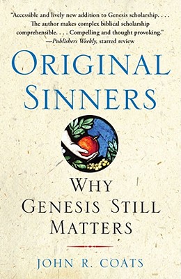 Original Sinners: Why Genesis Still Matters