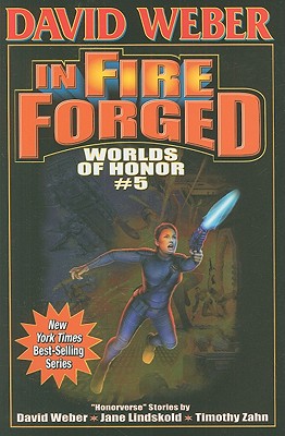 Image for In Fire Forged: Worlds of Honor V (Honor Harrington)