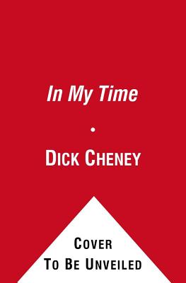 In My Time: A Personal and Political Memoir