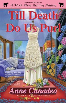 Till Death Do Us Purl: A Black Sheep Knitting Mystery, Book 4
