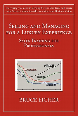 Selling and Managing for a Luxury Experience: Sales Training for Professionals