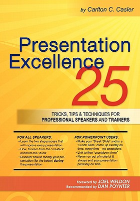 Presentation Excellence: 25 Tricks, Tips & Techniques for Professional Speakers and Trainers