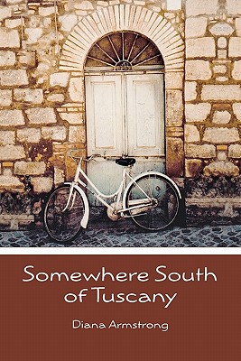 Image for Somewhere South of Tuscany: 5 Years In a Four-Cat Town Somewhere South of Tuscany: 5 Years In a Four-Cat Town