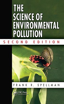 The Science of Environmental Pollution, Second Edition