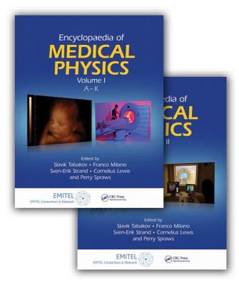 Encyclopaedia of Medical Physics (Series in Medical Physics and Biomedical Engineering)