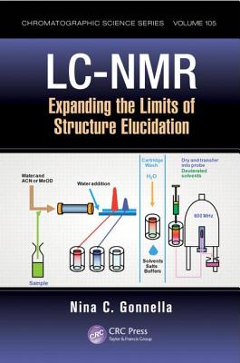 LC-NMR: Expanding the Limits of Structure Elucidation (Chromatographic Science Series)