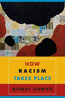 How Racism Takes Place