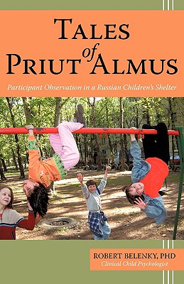 Tales of Priut Almus: Participant Observation in a Russian Children's Shelter