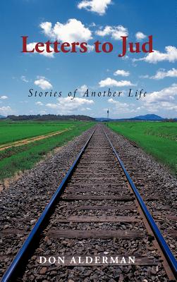 Image for Letters to Jud Signed; Letters to Jud Signed Stories of Another Life Letters to Jud Signed; Letters to Jud Signed Stories of Another Life