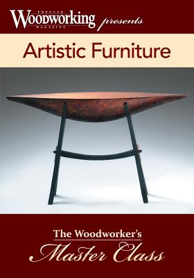 Artistic Furniture: The Best of Woodworking In Action