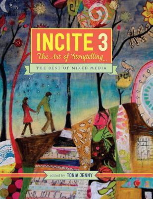 Image for Incite 3, the Art of Storytelling: The Best of Mixed Media