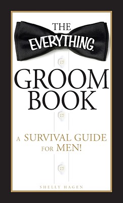 Image for Everything Groom Book: A Survival Guide for Men! Everything Groom Book: A Survival Guide for Men!