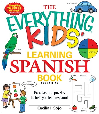 Image for The Everything Kids' Learning Spanish Book: Exercises and puzzles to help you learn Espanol
