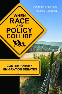 When Race and Policy Collide: Contemporary Immigration Debates