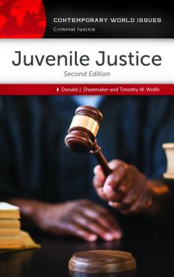 Juvenile Justice: A Reference Handbook (Contemporary World Issues)